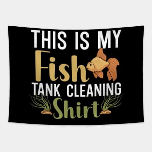 This is my fish tank cleaning shirt Tapestry