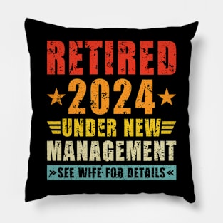 Retired Under New Management Retirement 2024 Husband Pillow