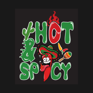 Hot and spicy T-Shirt