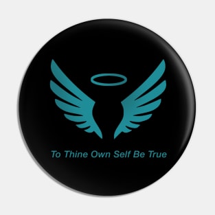 To Thine Own Self Be True Pin