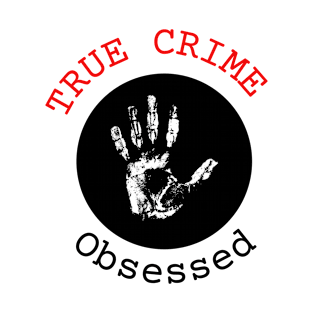 True Crime Obsessed T-Shirt