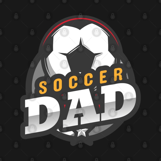 Soccer Dad Soccer Sports Family Design by Bunchatees