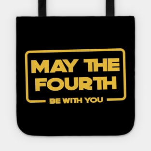 MAY THE FOUTH BE WITH YOU Tote