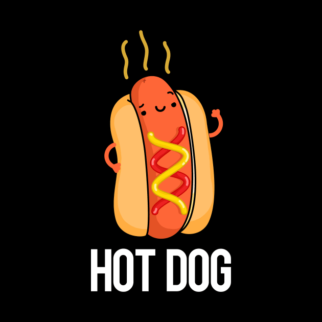 Hot Dog Funny Food Puns by punnybone