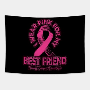 I wear pink for my Best Friend Tapestry