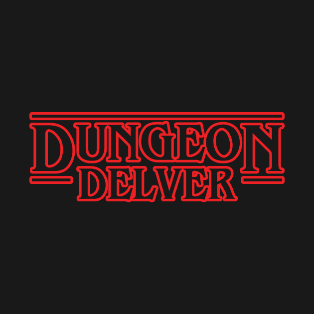 Dungeon Delver by OfficialTeeDreams