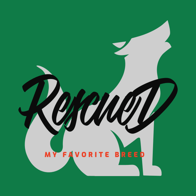 Rescued, my favorite breed by Buckhead Bag Company