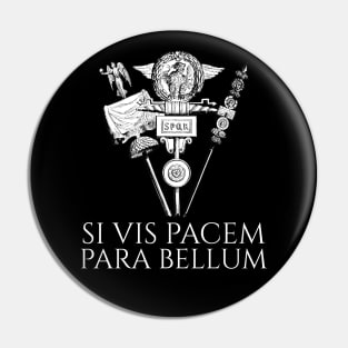 Latin Quote - Si Vis Pacem Para Bellum - Ancient Rome SPQR Pin