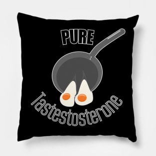 Pure tastestosterone Pillow