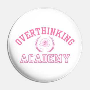 Overthinking Academy Pin