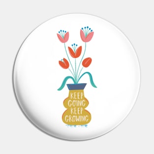 Keep Growing Pin