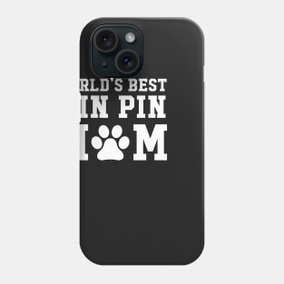 World’s Best Min Pin Mom Phone Case