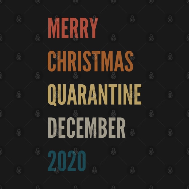 Merry Christmas Quarantine December 2020 by NickDsigns