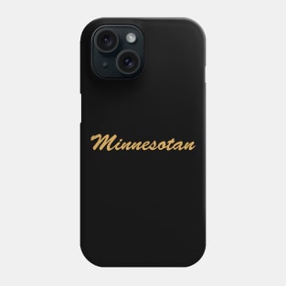 Minnesotan Phone Case