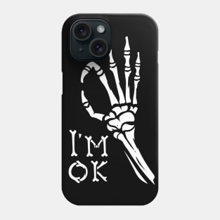 Skeleton hand showing gesture ok Phone Case