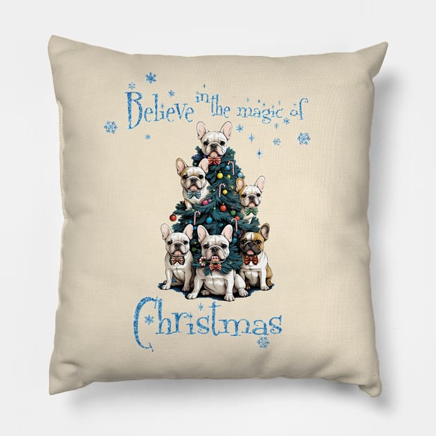 Belive in the magic of Christmas, French Bulldogs Christmas tree, french bulldog lovers gifts and Merry Christmas Pillow by Collagedream