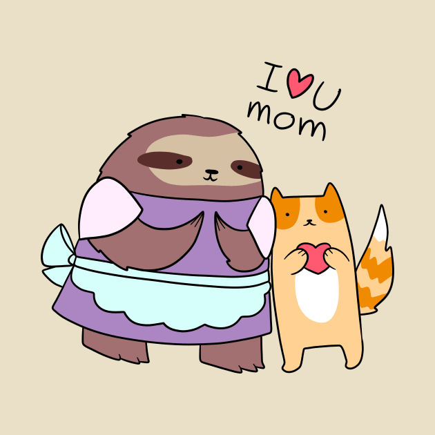 I Love U Mom Sloth and Cat by saradaboru