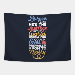 Burpee Pride and Prejudice Motivation Tapestry