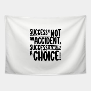 Success is A Choice Tapestry