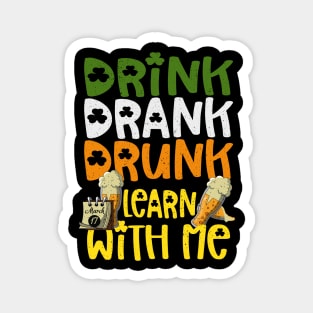 Funny Linguistics Tee for St Patricks Day Drink Drank Drunk Magnet