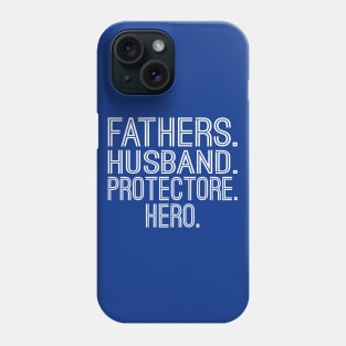 Father Husband Protectore Hero Phone Case