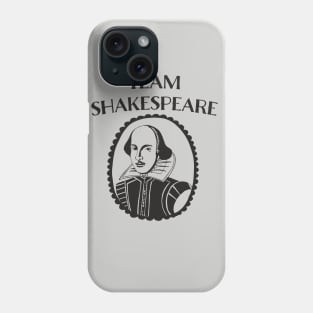 TEAM SHAKESPEARE GIFT FOR THEATRE FAN Phone Case