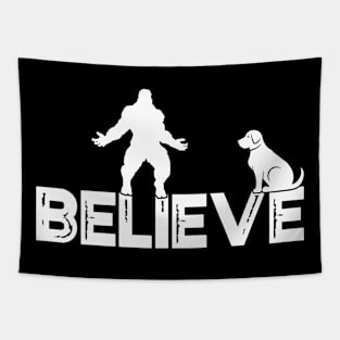 Bigfoot Believe funny with a dog Tapestry