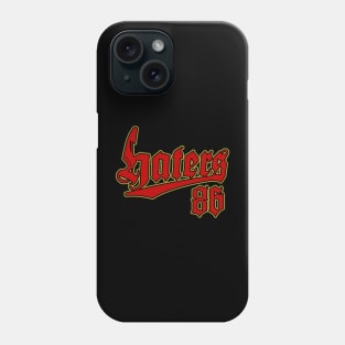 Team haters Phone Case