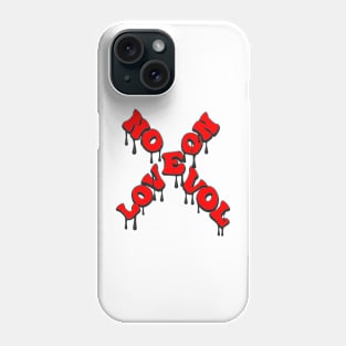 LOVE ON NO EVOL Phone Case