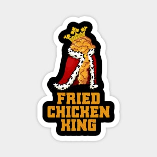 Fried Chicken King Fried Chicken Lover Magnet