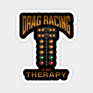 Drag Racing Is My Therapy Funny Racing Cars Magnet