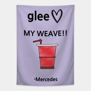 Glee/My weave! Tapestry