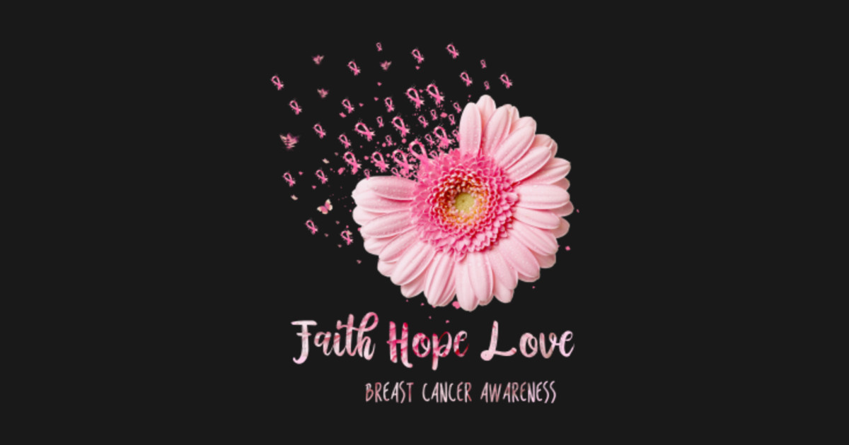 Download Faith Hope Love Breast Cancer Awareness Flower Pink T ...