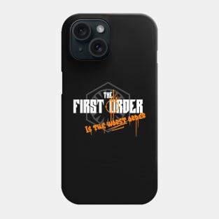 The worst order Phone Case