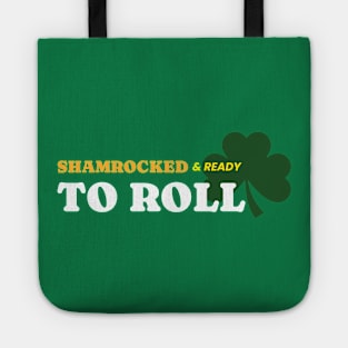 Shamrocked & Ready To Roll Tote