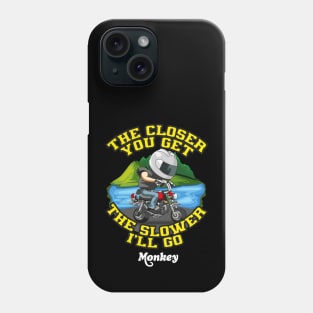 honda Monkey the slower  i will go Phone Case