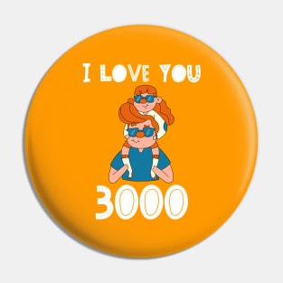 I LOVE YOU 3000 Pin