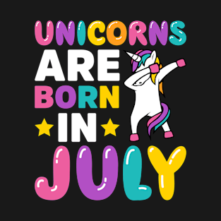 Unicorns Are Born In July T-Shirt