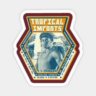 Tropical Imports Magnet