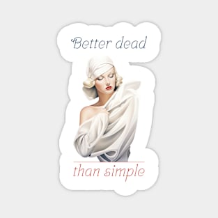 Better dead than simple girl retro vintage Magnet