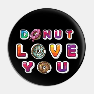 Donut Love You Pin