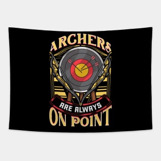 Funny Archers Are Always On Point Archery Pun Tapestry