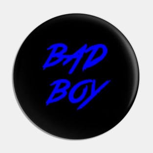 badboy Pin