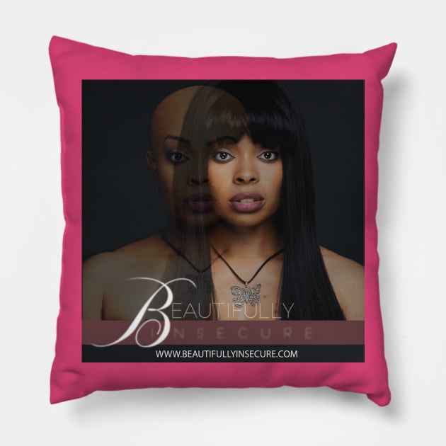 Beautifully Insecure Poster Pillow by Luvlifeent
