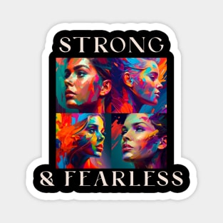 Women Strong and Fearless Magnet