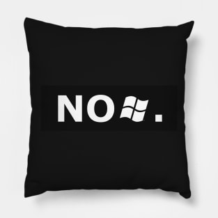 NO Windows. Pillow