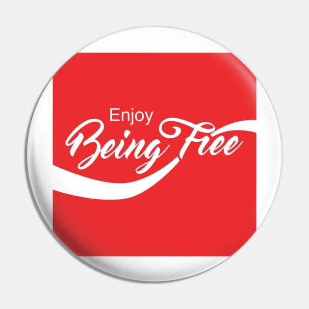 Enjoy Being Free Pin by SonicJin