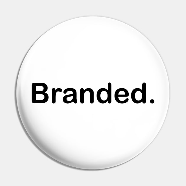 Branded Pin by N1L3SH