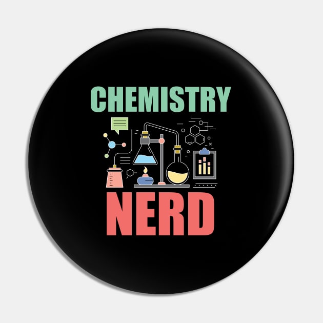 Chemistry - Chemistry Nerd Pin by Kudostees