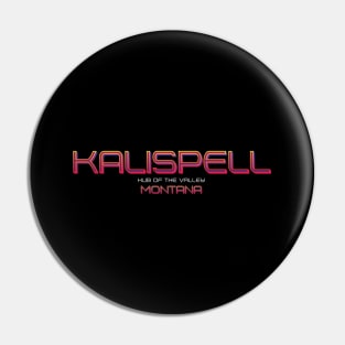 Kalispell Pin